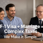 Married to a U.S. Citizen While on an F-1 Visa Understand Your Tax Filing and Withholding Options